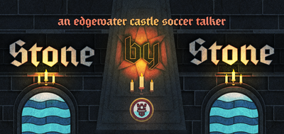 A Look Inside of Stone by Stone, the Official Podcast of Edgewater Castle FC